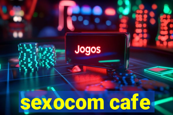 sexocom cafe